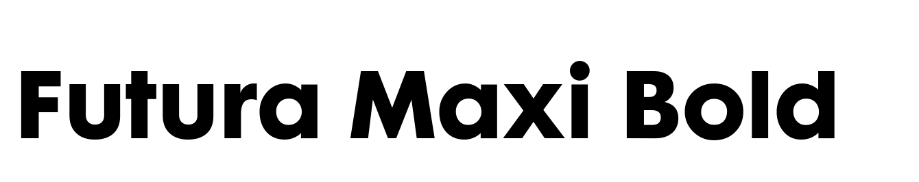 Futura Maxi Bold